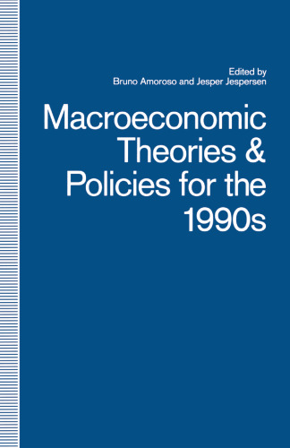 Macroeconomic Theories and Policies for the 1990s: A Scandinavian Perspective