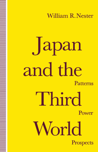 Japan and the Third World: Patterns, Power, Prospects
