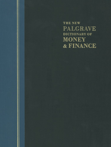 The New Palgrave Dictionary of Money & Finance: 3 N–Z