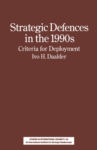 Strategic Defences in the 1990s: Criteria for Deployment