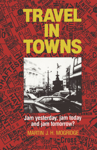 Travel in Towns: Jam yesterday, jam today and jam tomorrow?