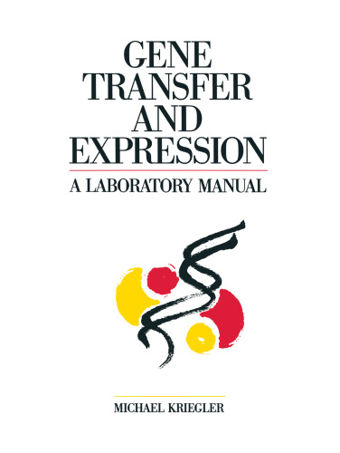 Gene Transfer and Expression: A Laboratory Manual