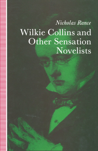 Wilkie Collins and Other Sensation Novelists: Walking the Moral Hospital