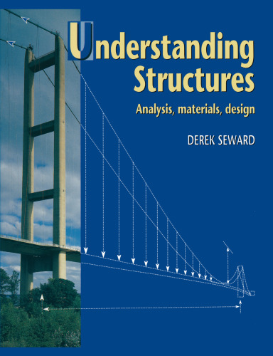 Understanding Structures: Analysis, materials, design