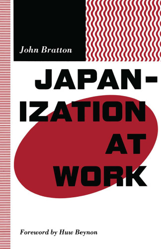 Japanization at Work: Managerial Studies for the 1990s