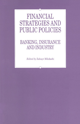 Financial Strategies and Public Policies: Banking, Insurance and Industry