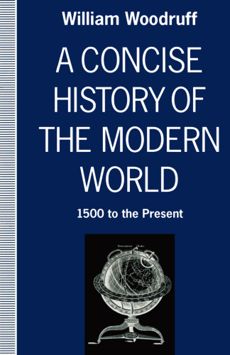 A Concise History of the Modern World: 1500 to the Present