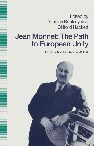 Jean Monnet: The Path to European Unity