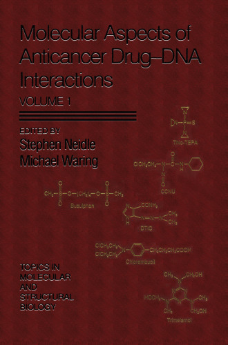 Molecular Aspects of Anticancer Drug-DNA Interactions