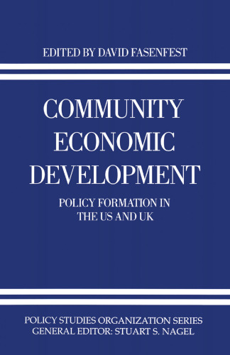 Community Economic Development: Policy Formation in the US and UK