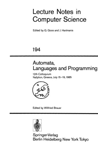 Automata, Languages and Programming: 12th Colloquium Nafplion, Greece, July 15–19, 1985