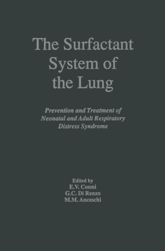The Surfactant System of the Lung: Prevention and Treatment of Neonatal and Adult Respiratory Distress Syndrome