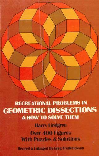 Recreational problems in geometric dissections and how to solve them