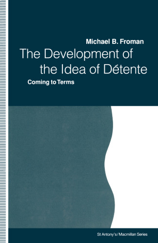 The Development of the Idea of Détente: Coming to Terms