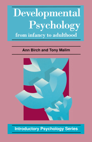 Developmental Psychology: From Infancy to Adulthood