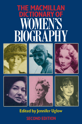 The Macmillan Dictionary of Women’s Biography