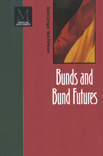 Bunds and Bund Futures: ‘Fortune favours the brave’