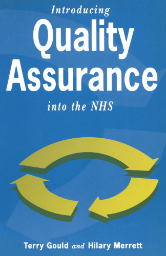 Introducing Quality Assurance into the NHS: Practical Experience from Wandsworth Continuing Care Unit
