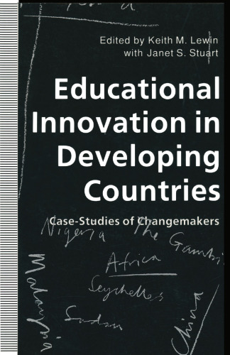 Educational Innovation in Developing Countries: Case-Studies of Changemakers