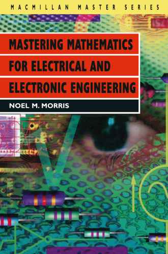 Mastering Mathematics for Electrical and Electronic Engineering