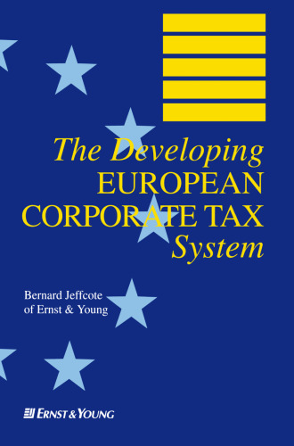 The Developing EUROPEAN CORPORATE TAX System