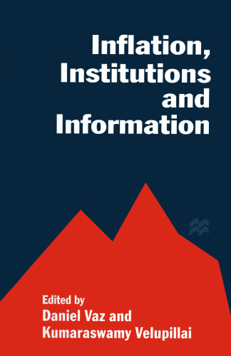 Inflation, Institutions and Information: Essays in Honour of Axel Leijonhufvud