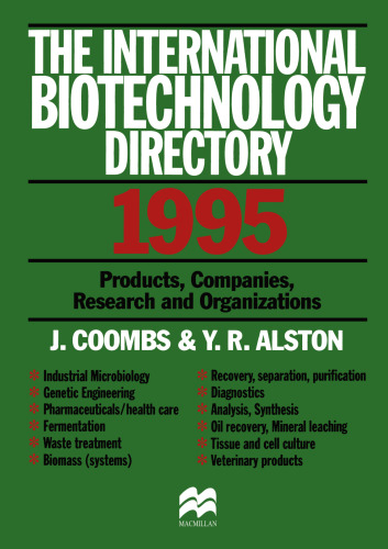 The International Biotechnology Directory 1995: Products, Companies, Research and Organizations