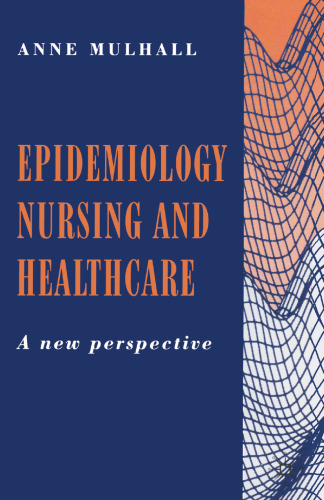 Epidemiology, Nursing and Healthcare: A New Perspective
