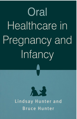 Oral Healthcare in Pregnancy and Infancy