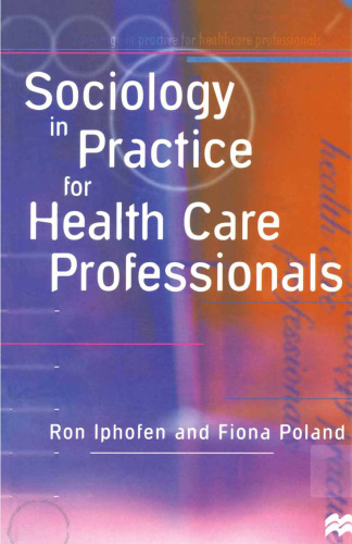 Sociology in Practice for Health Care Professionals