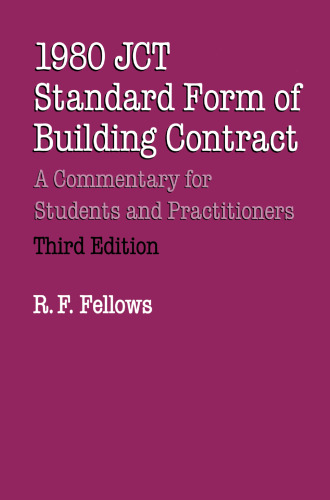 1980 JCT Standard Form of Building Contract: A Commentary for Students and Practitioners