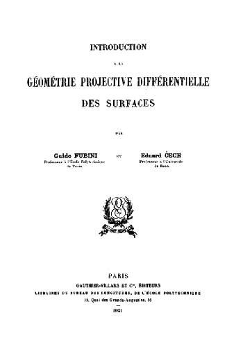 Introduction a la geometrie projective differentielle des surfaces