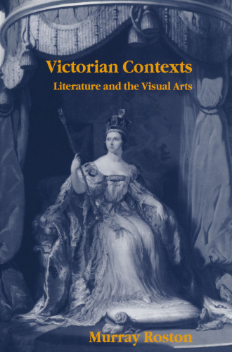 Victorian Contexts: Literature and the Visual Arts