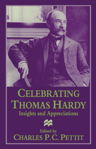 Celebrating Thomas Hardy: Insights and Appreciations