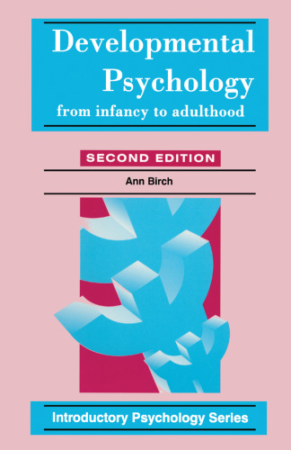Developmental Psychology: From Infancy to Adulthood