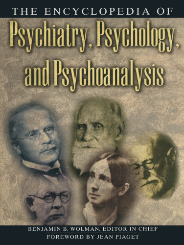 The Encyclopedia of Psychiatry, Psychology, and Psychoanalysis