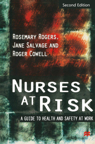 Nurses at Risk: A Guide to Health and Safety at Work