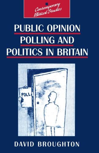 Public Opinion Polling and Politics in Britain