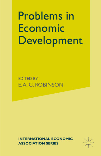 Problems in Economic Development: Proceedings of a Conference held by the International Economic Association