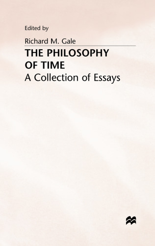 The Philosophy of Time: A Collection of Essays