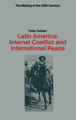 Latin America: Internal Conflict and International Peace
