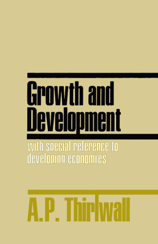 Growth and Development: with special reference to developing economies
