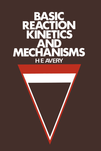 Basic Reaction Kinetics and Mechanisms