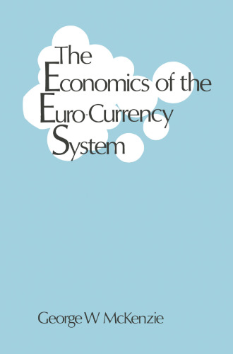 The Economics of the Euro-Currency System