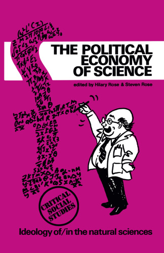 The Political Economy of Science: Ideology of / in the Natural Sciences