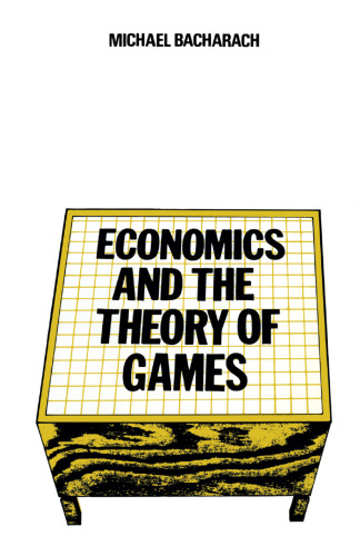 Economics and the Theory of Games