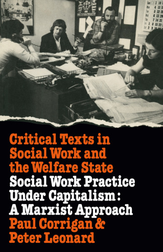 Social Work Practice Under Capitalism: A Marxist Approach