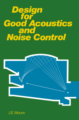 Design for Good Acoustics and Noise Control