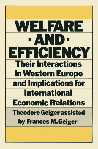 Welfare and Efficiency: Their Interactions in Western Europe and Implications for International Economic Relations