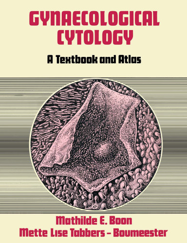 Gynaecological Cytology: A Textbook and Atlas